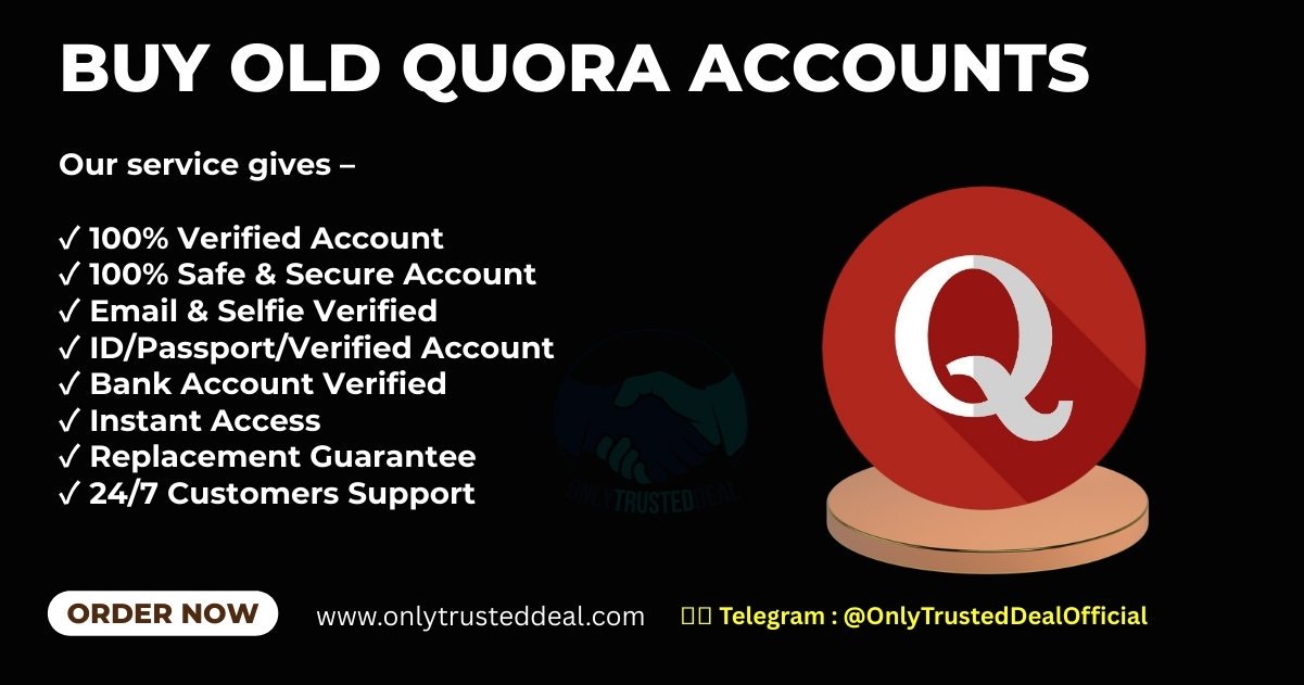 Buy Old Quora Accounts