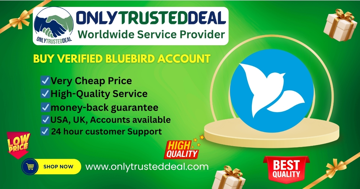 Buy Verified Bluebird Account