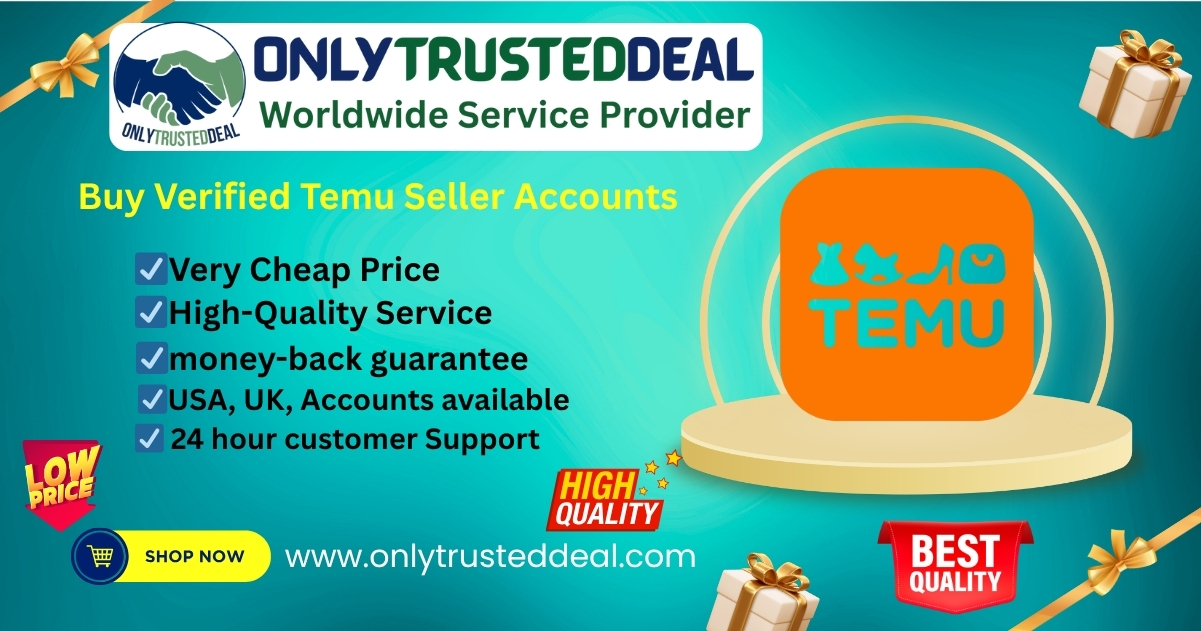 Buy Verified Temu Seller Accounts