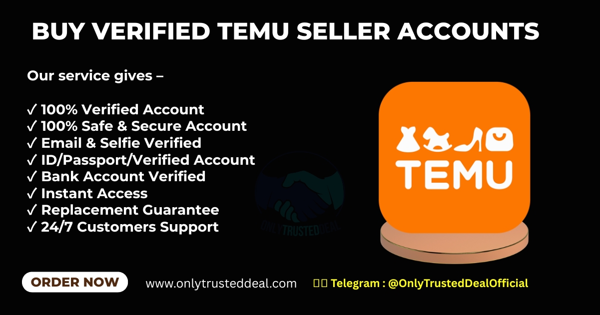 Buy Verified Temu Seller Accounts